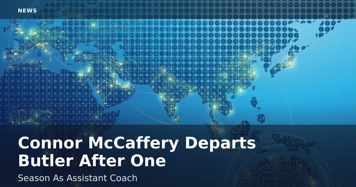 Connor McCaffery Departs Butler After One Season As Assistant Coach