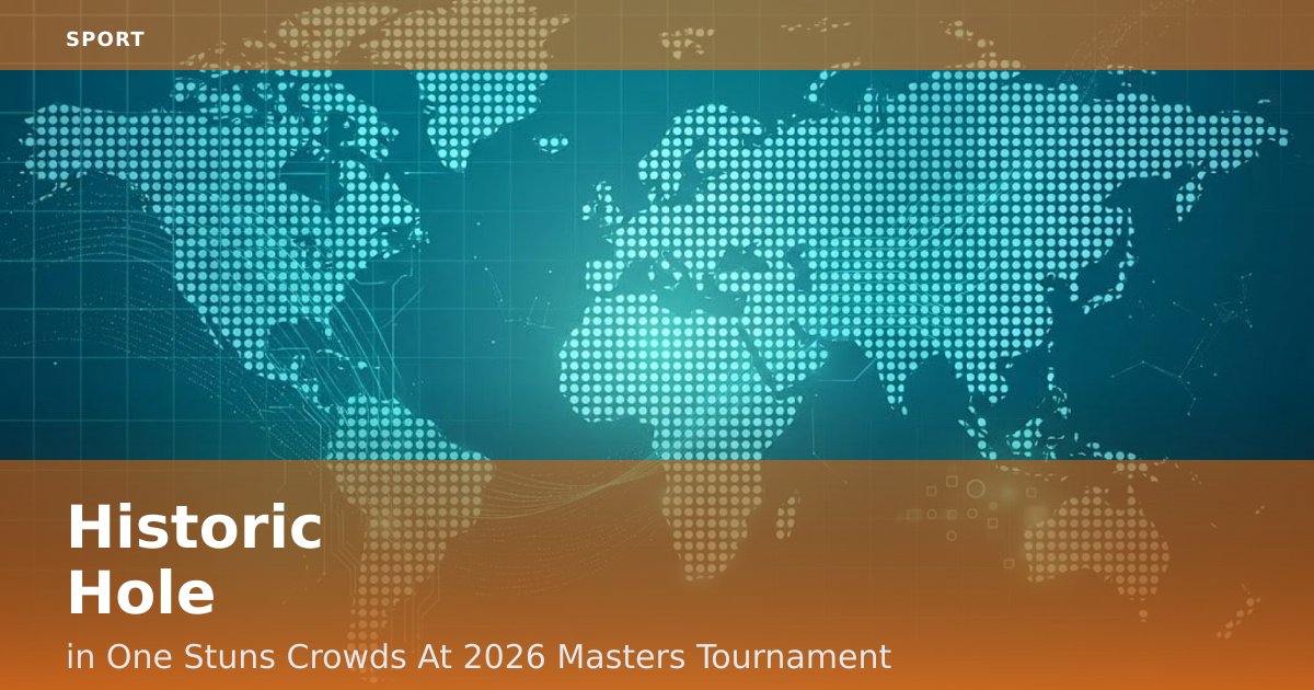 Historic Hole-in-One Stuns Crowds At 2026 Masters Tournament