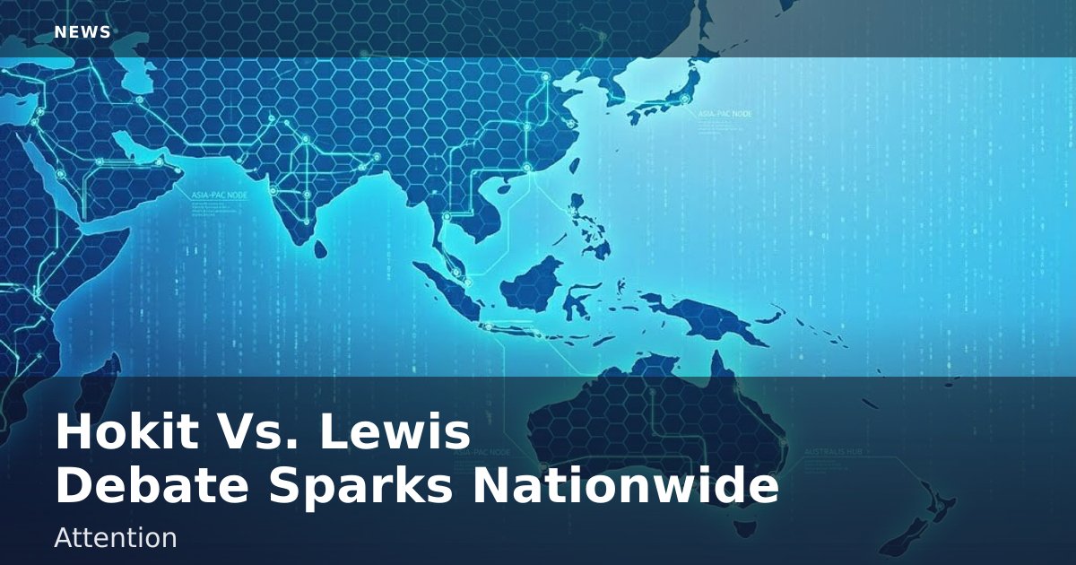 Hokit Vs. Lewis Debate Sparks Nationwide Attention