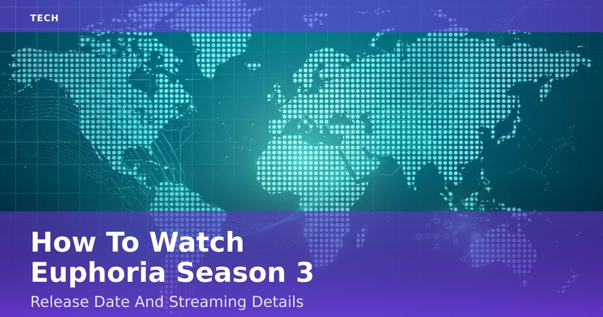 How To Watch Euphoria Season 3: Release Date And Streaming Details