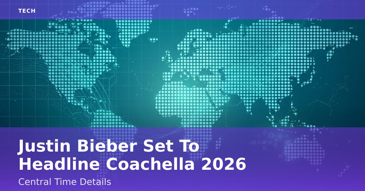 Justin Bieber Set To Headline Coachella 2026: Central Time Details