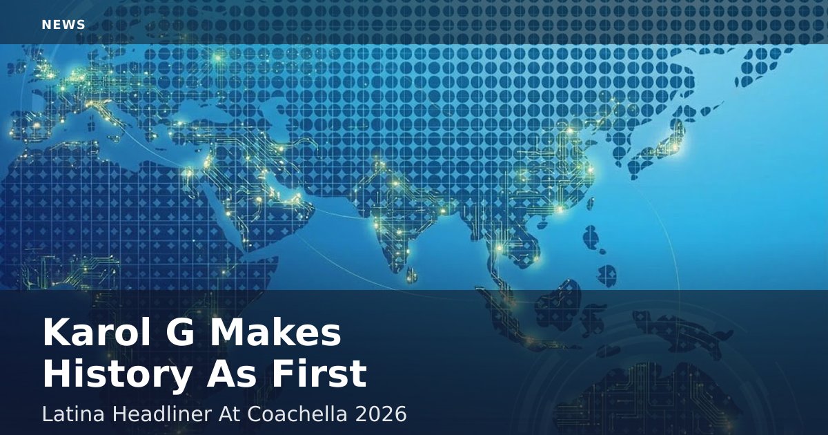 Karol G Makes History As First Latina Headliner At Coachella 2026