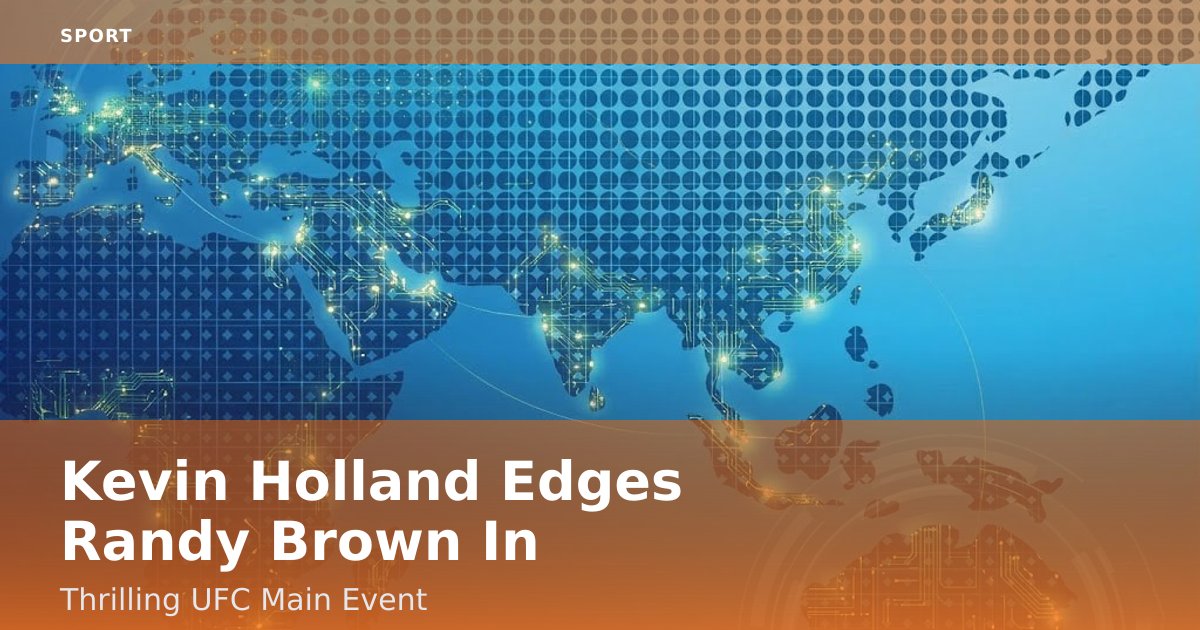 Kevin Holland Edges Randy Brown In Thrilling UFC Main Event