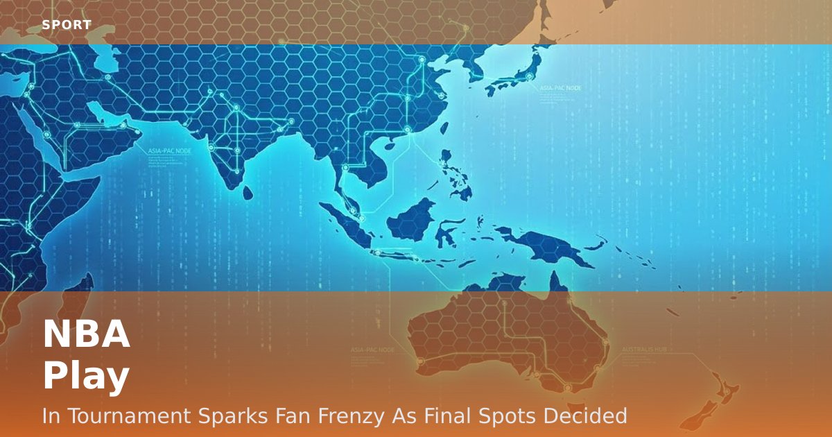 NBA Play-In Tournament Sparks Fan Frenzy As Final Spots Decided