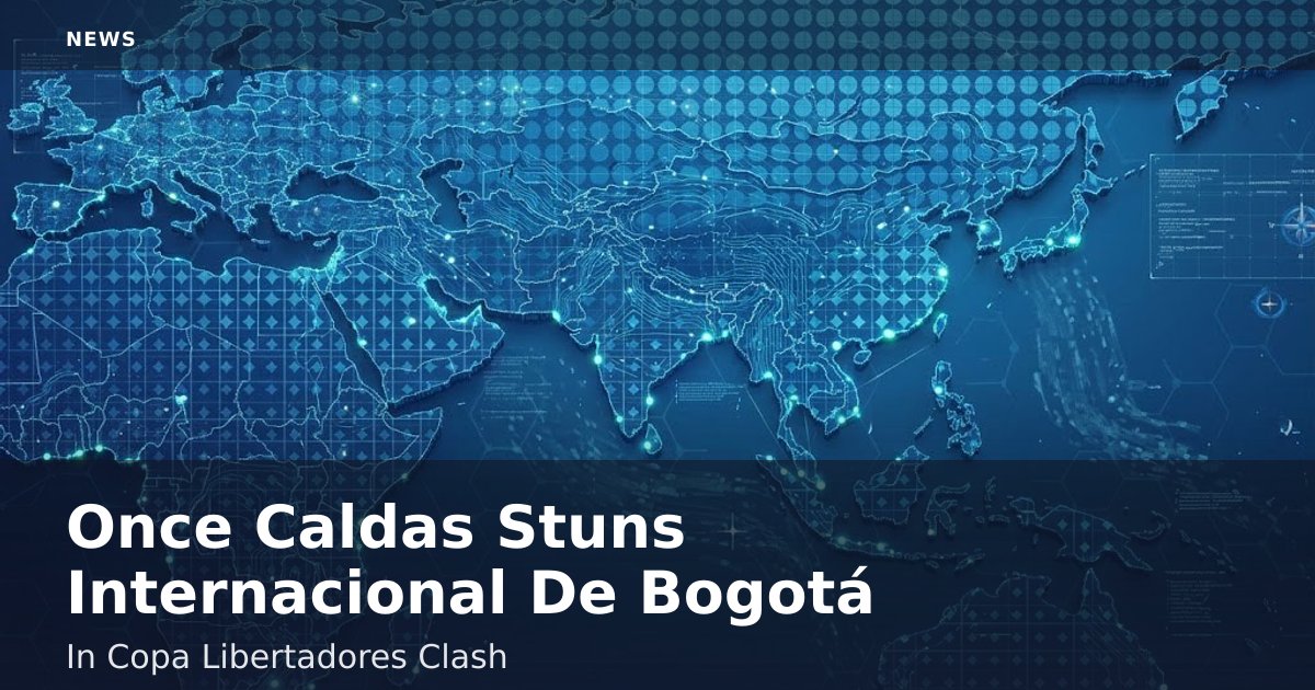 Once Caldas Stuns Internacional De Bogotá In Copa Libertadores Clash