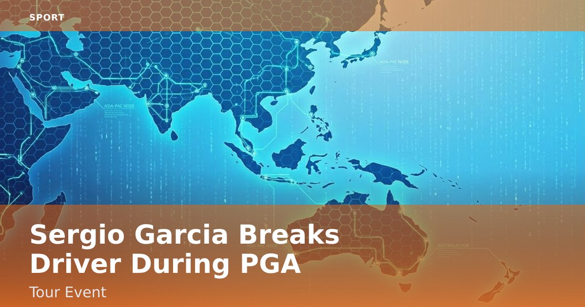 Sergio Garcia Breaks Driver During PGA Tour Event