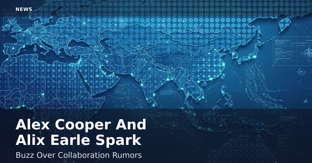 Alex Cooper And Alix Earle Spark Buzz Over Collaboration Rumors