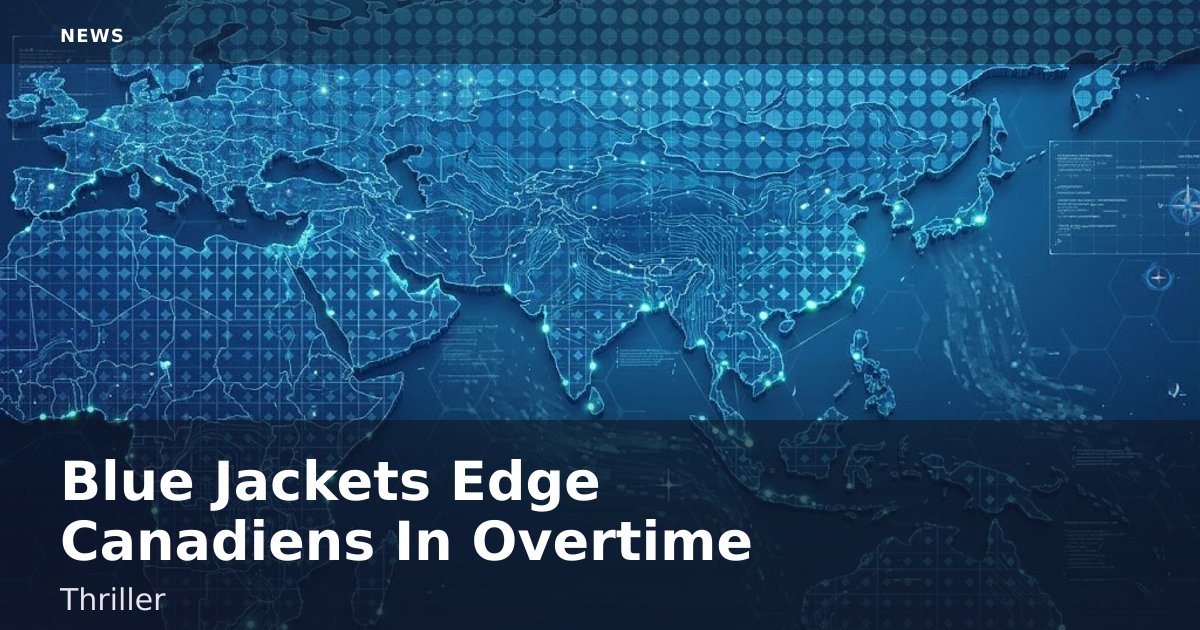 Blue Jackets Edge Canadiens In Overtime Thriller