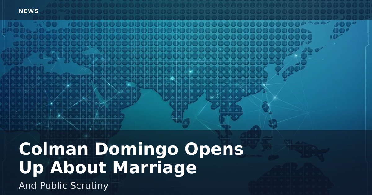 Colman Domingo Opens Up About Marriage And Public Scrutiny