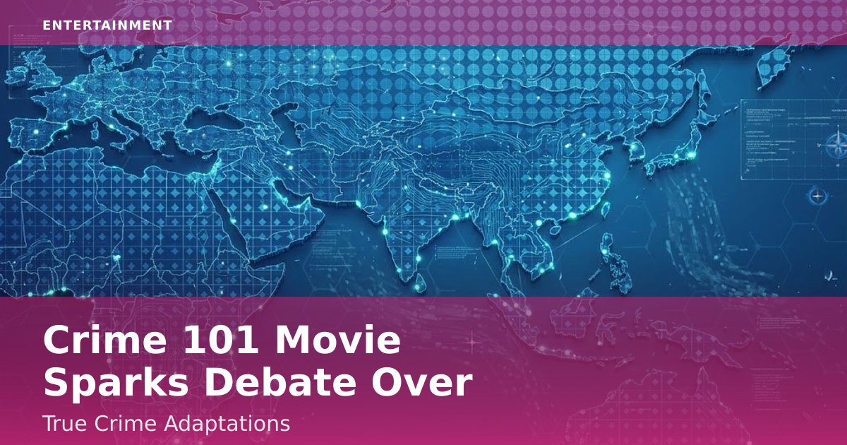 Crime 101 Movie Sparks Debate Over True Crime Adaptations