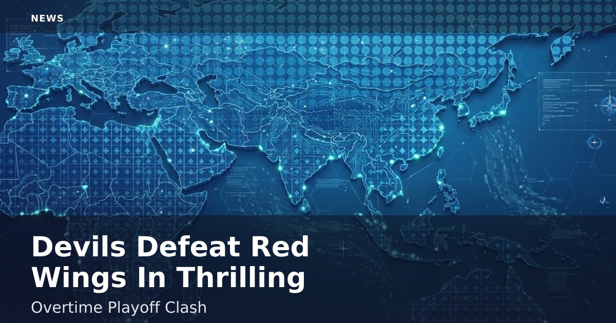 Devils Defeat Red Wings In Thrilling Overtime Playoff Clash