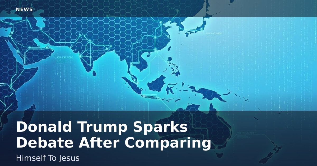 Donald Trump Sparks Debate After Comparing Himself To Jesus