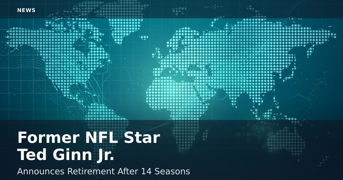 Former NFL Star Ted Ginn Jr. Announces Retirement After 14 Seasons