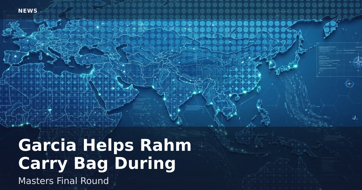 Garcia Helps Rahm Carry Bag During Masters Final Round