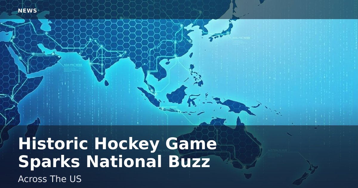 Historic Hockey Game Sparks National Buzz Across The US