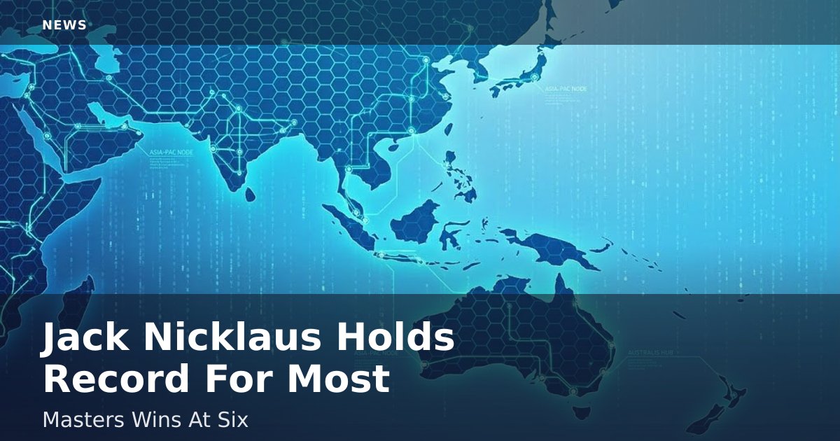 Jack Nicklaus Holds Record For Most Masters Wins At Six