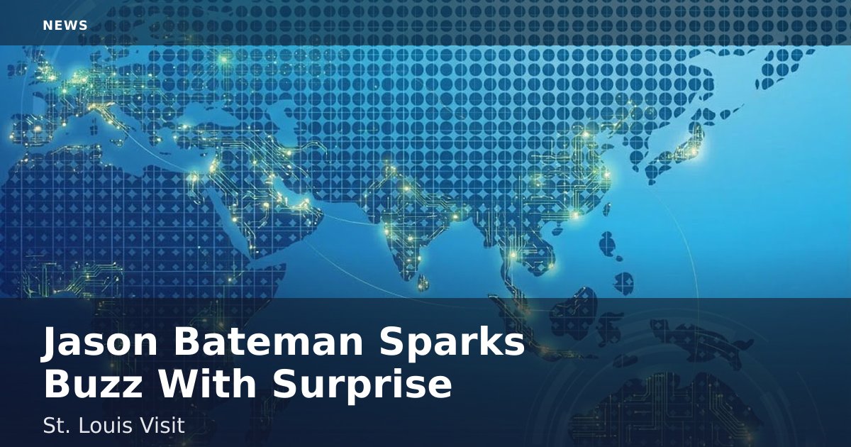 Jason Bateman Sparks Buzz With Surprise St. Louis Visit