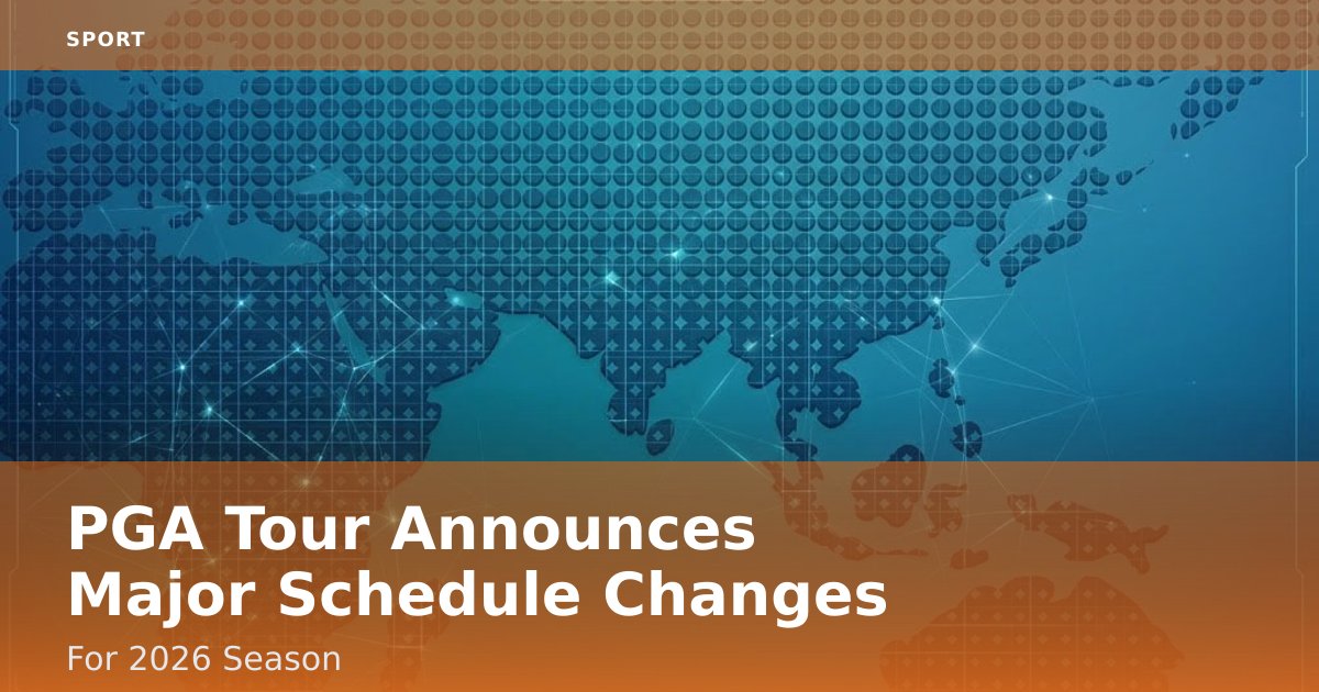 PGA Tour Announces Major Schedule Changes For 2026 Season